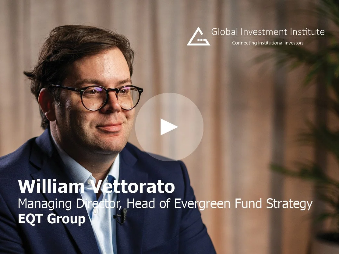 EQT Group’s William Vettorato on private market evergreens and semi-liquids