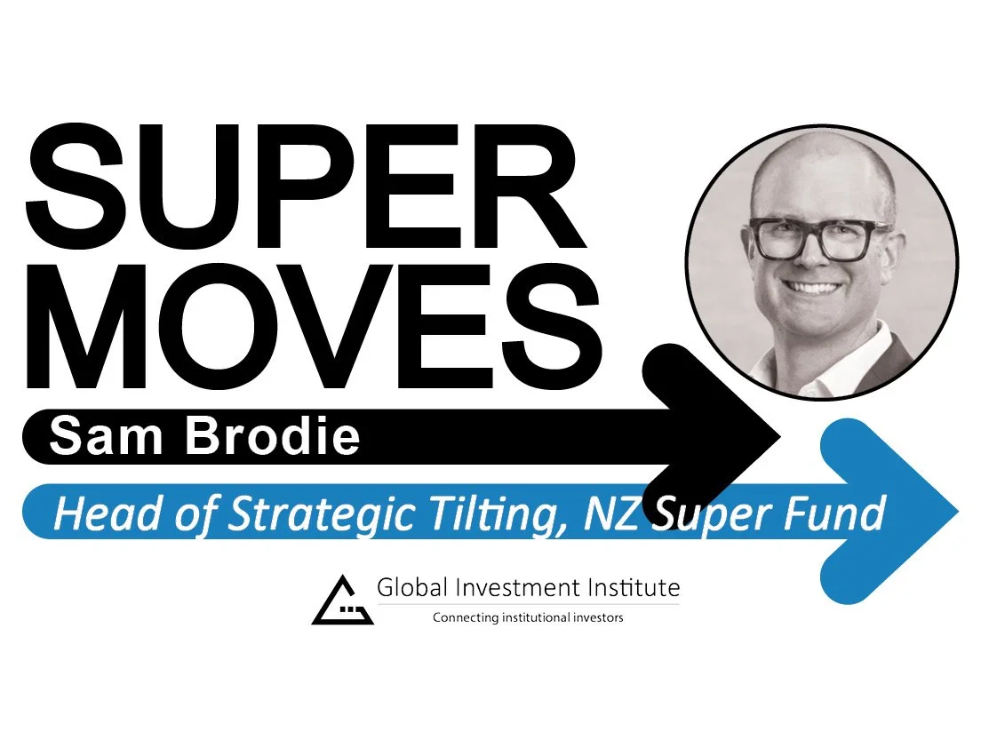 Sam Brodie, NZ Super Fund – Head of Strategic Tilting