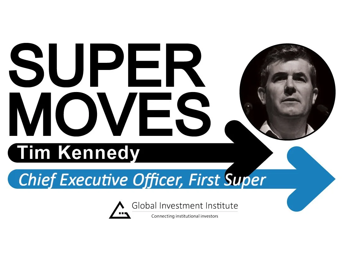 Tim Kennedy, First Super - Chief Executive Officer