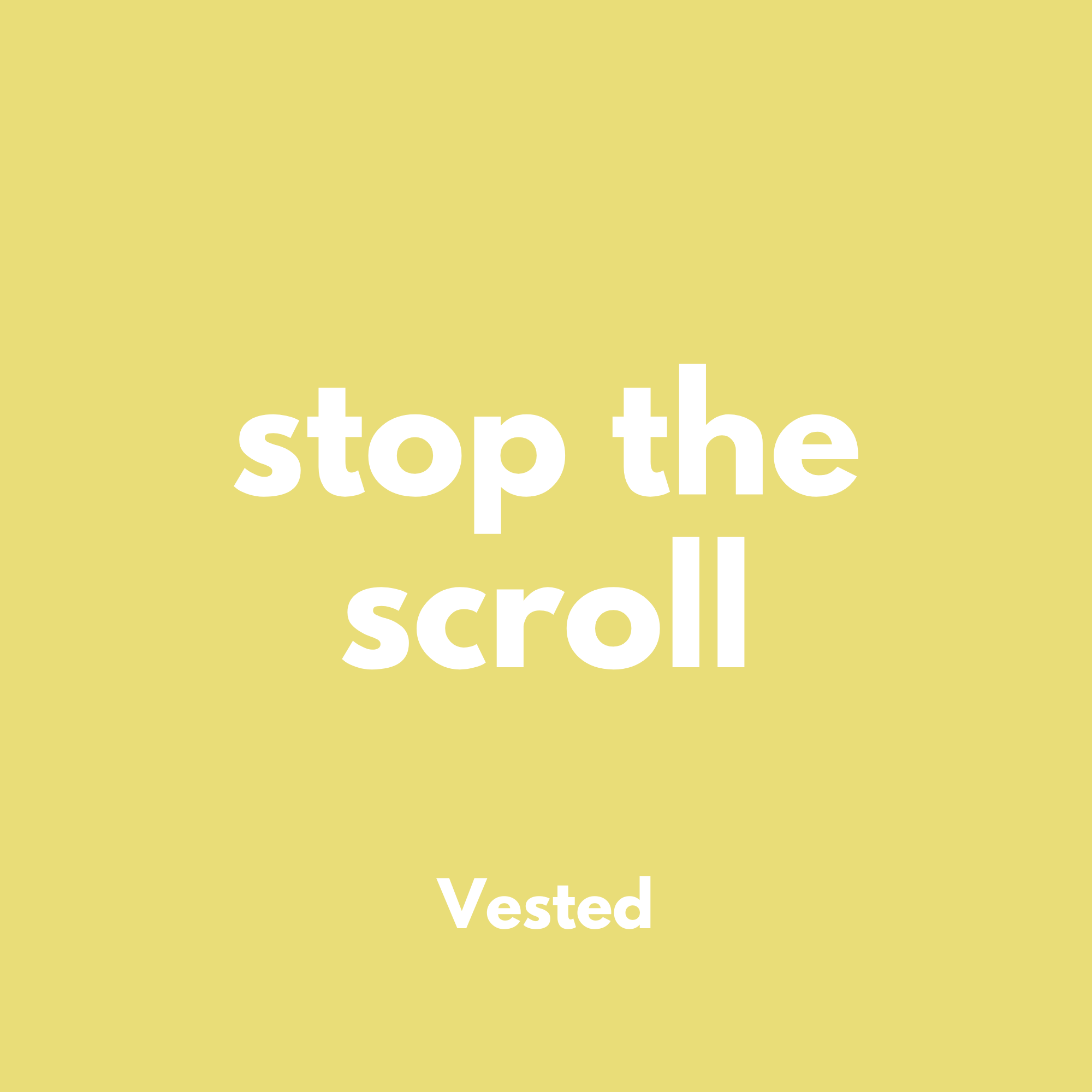 Stop the Scroll