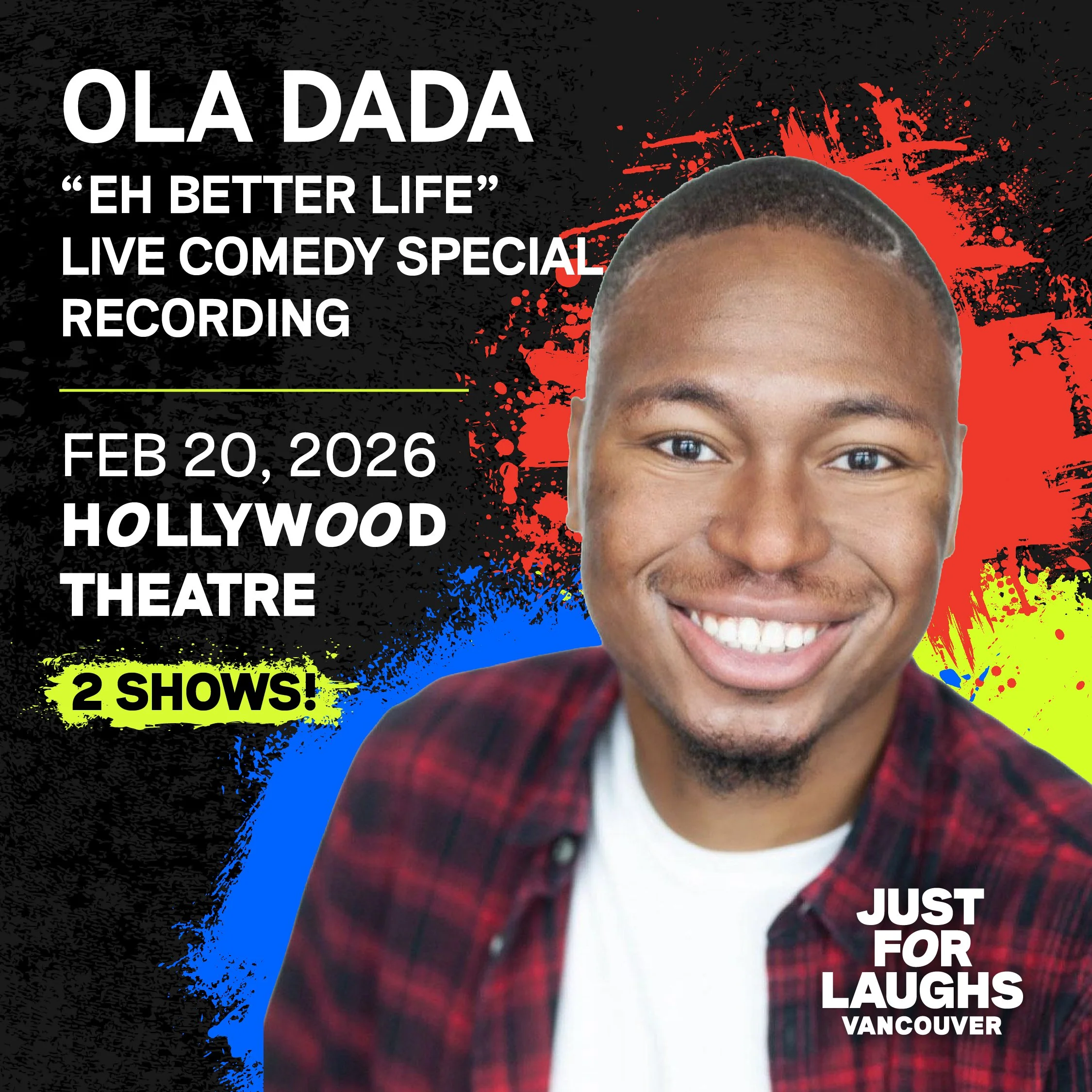 OLA DADA COMEDY SPECIAL RECORDING VANCOUVER 