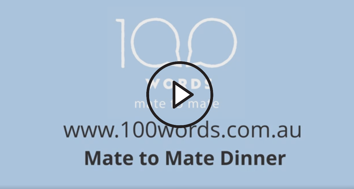 100 words Mate to Mate Dinner