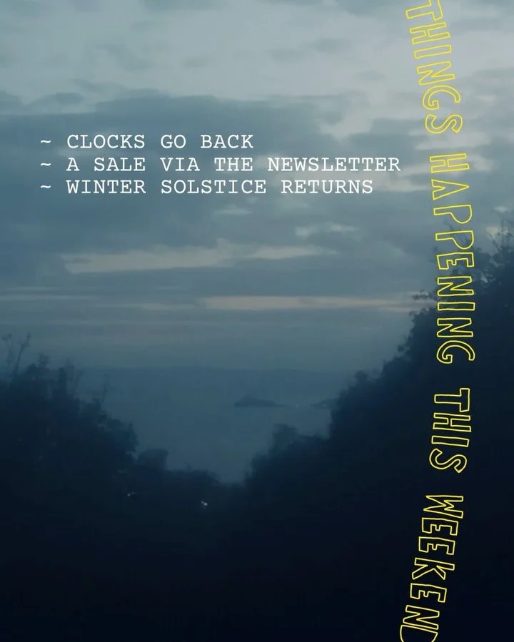 Penwythnos yma! This weekend!

~ clocks go back
~ a sale via the newsletter
~ Winter Solstice returns

🍂🕯️⏰&hearts;️🌀

Love ya / cariad,
IRUSU. X

#cymru #abertawe #madeinwales