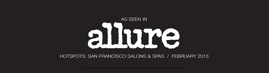Allure Magazine Hotspots in San Francisco