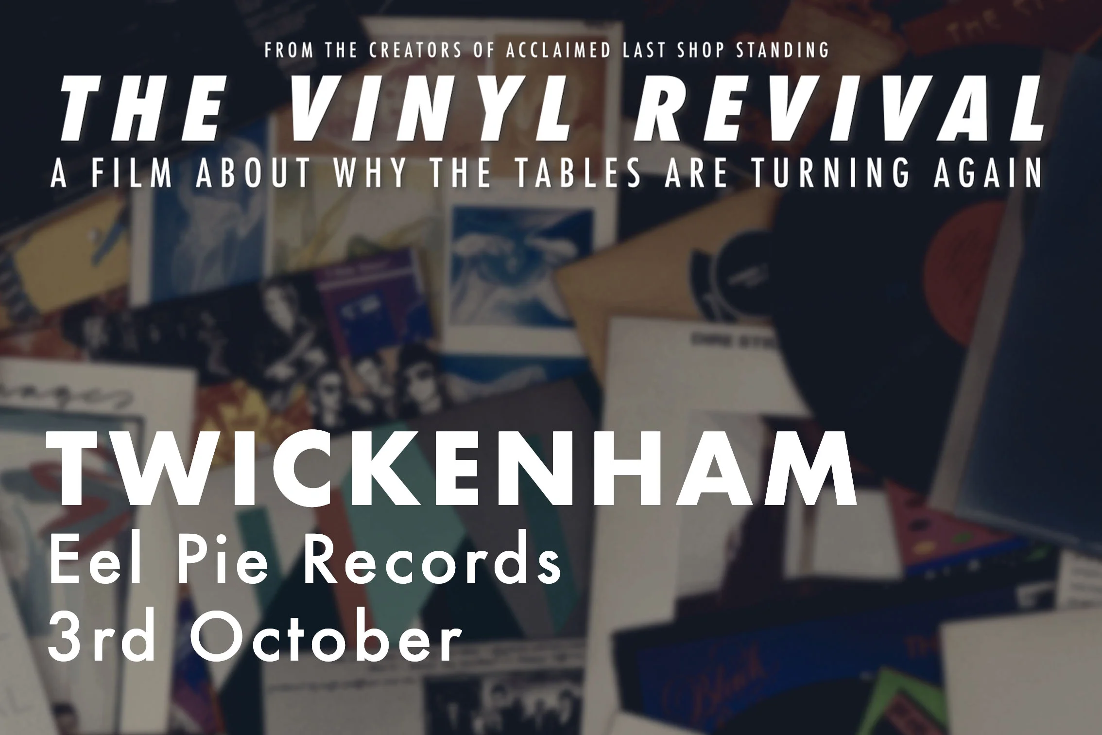Vinyl Revival - Twickenham screening + Q&amp;A With Graham Jones