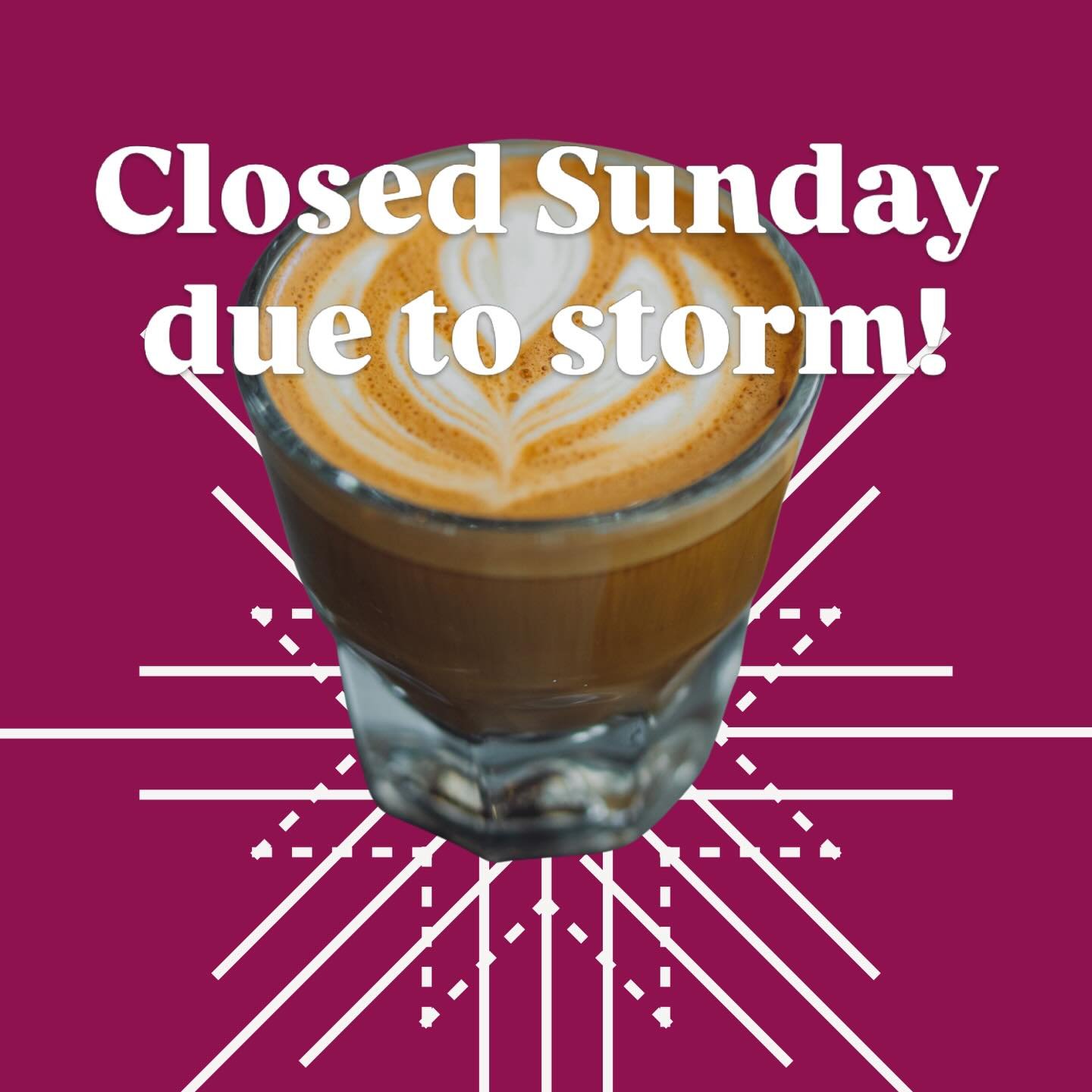 Closed tomorrow
See you Monday!