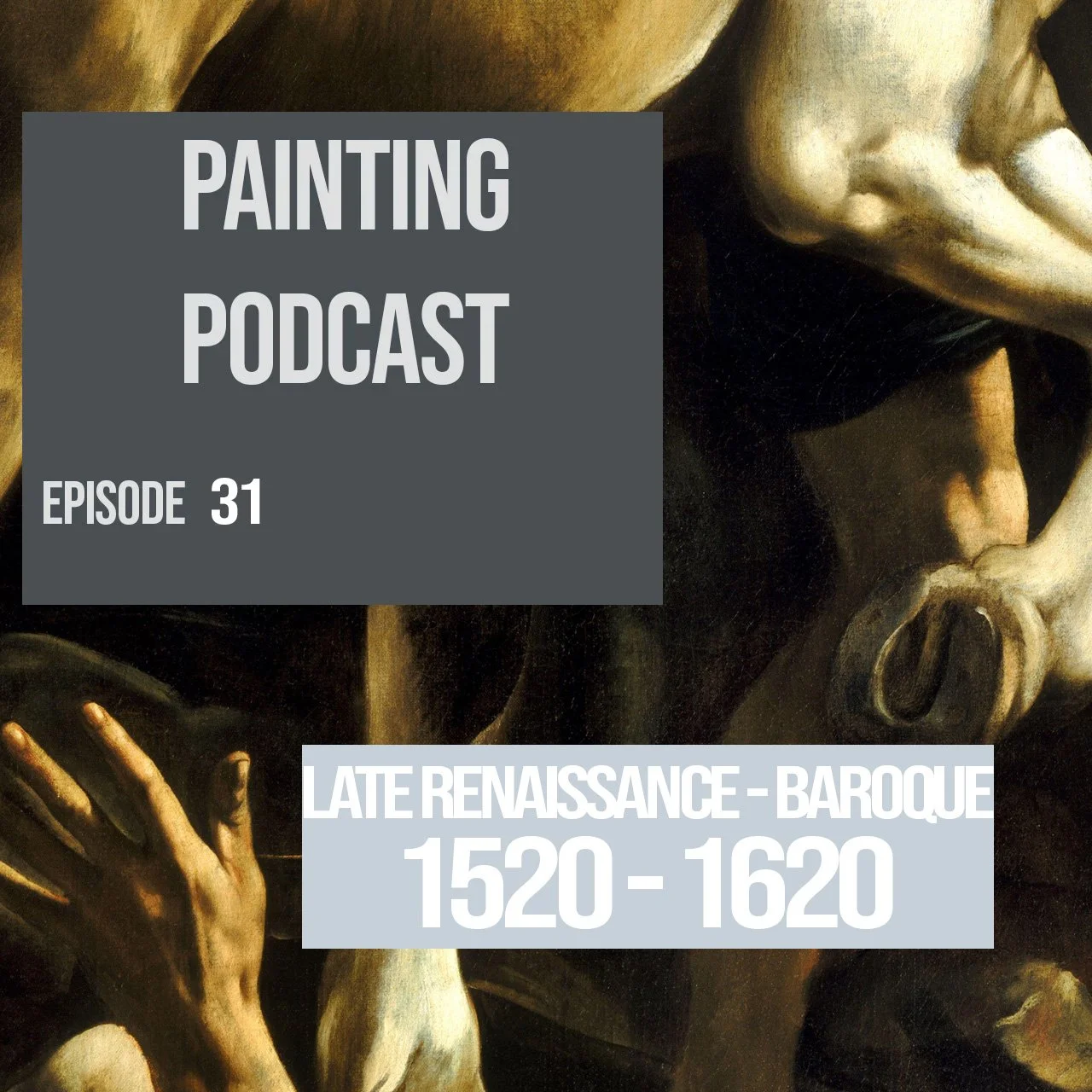 Mannerism and the Late Renaissance: From Long Necks to Vegetable Emperors EPISODE 31