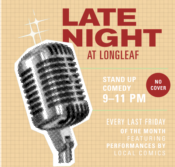 Late Night at the Longleaf: A Comedy Show