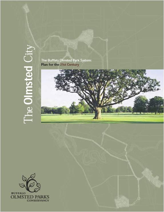 . The Olmsted City – The Buffalo Olmsted Park System: Plan for the 21st Century (University at Buffalo, 2008)