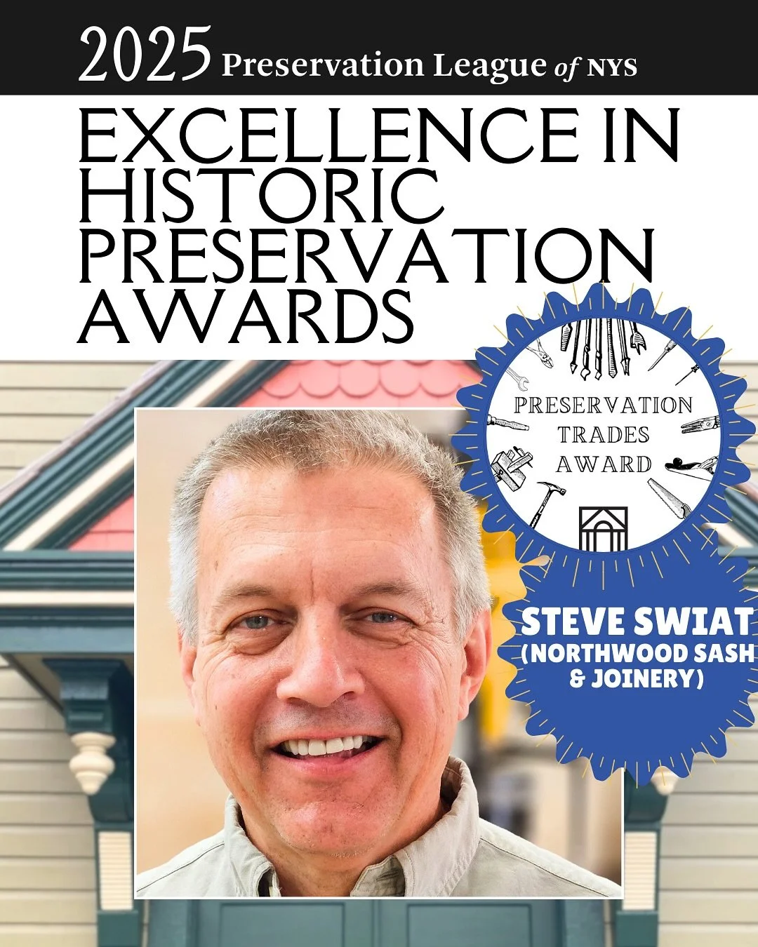 As one of the 2025 Excellence in Historic Preservation Awardees, Steve Swiat of @northwoodsashandjoinery is being recognized as the inaugural recipient of the Preservation Trades Award. Adding a category to our annual Excellence Awards designed to ho