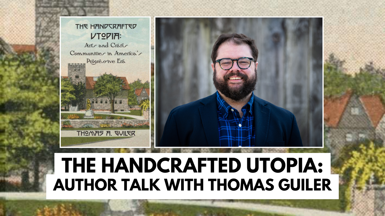 The Handcrafted Utopia: Author Talk with Thomas Guiler
