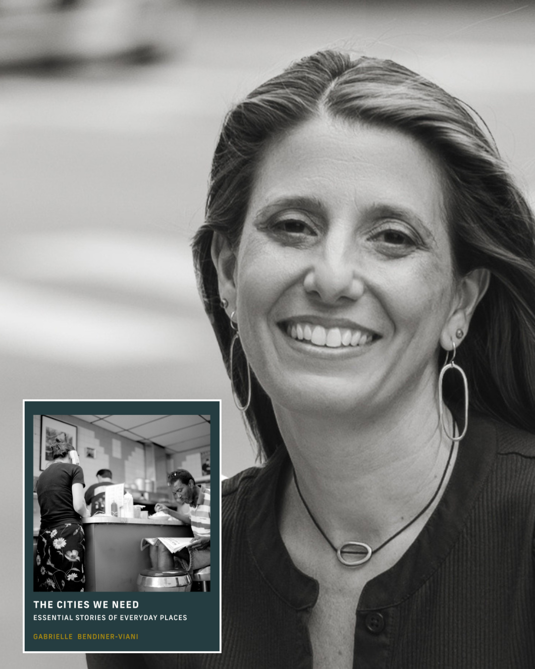 WEBINAR: The Cities We Need: Author Talk with Gabrielle Bendiner-Viani