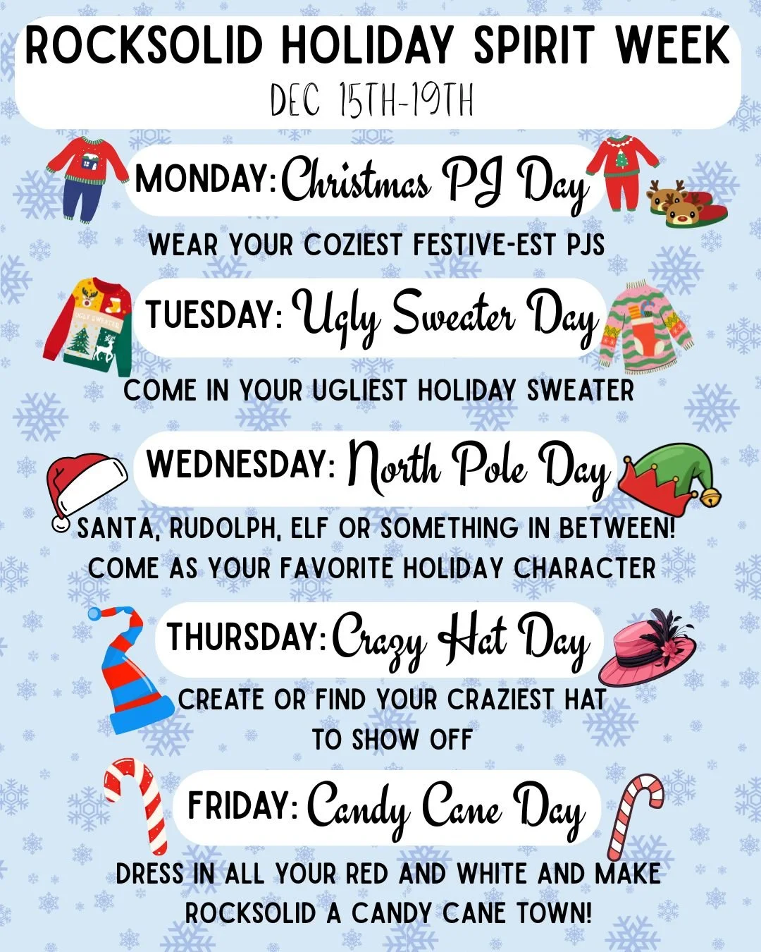 Rocksolid spirit week for the holiday season! Get ready for a festive week of holiday fun and cheer! 🎅🏻
