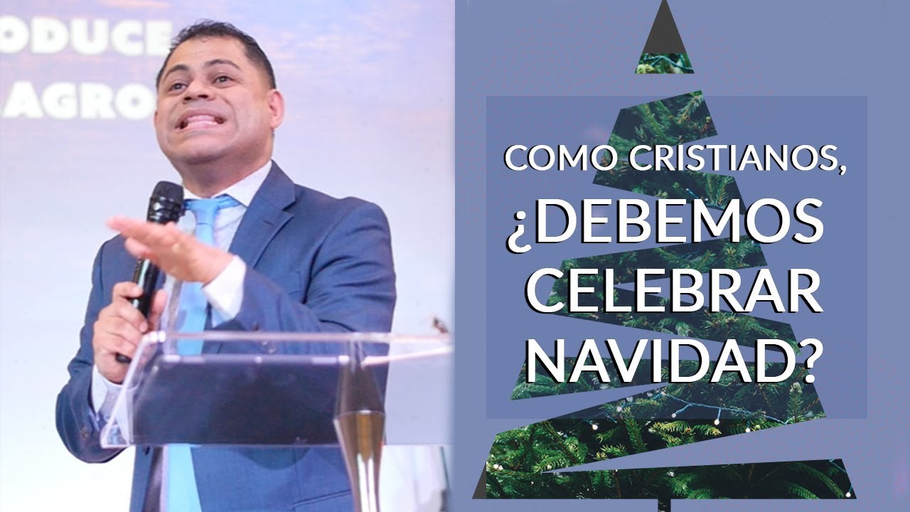 Copy of COMO CRISTIANOS, ¿DEBEMOS CELEBRAR NAVIDAD? | PASTOR DENNIS MORENO