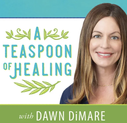 PODCAST — A Teaspoon of Healing: Make Fear Your Ally 