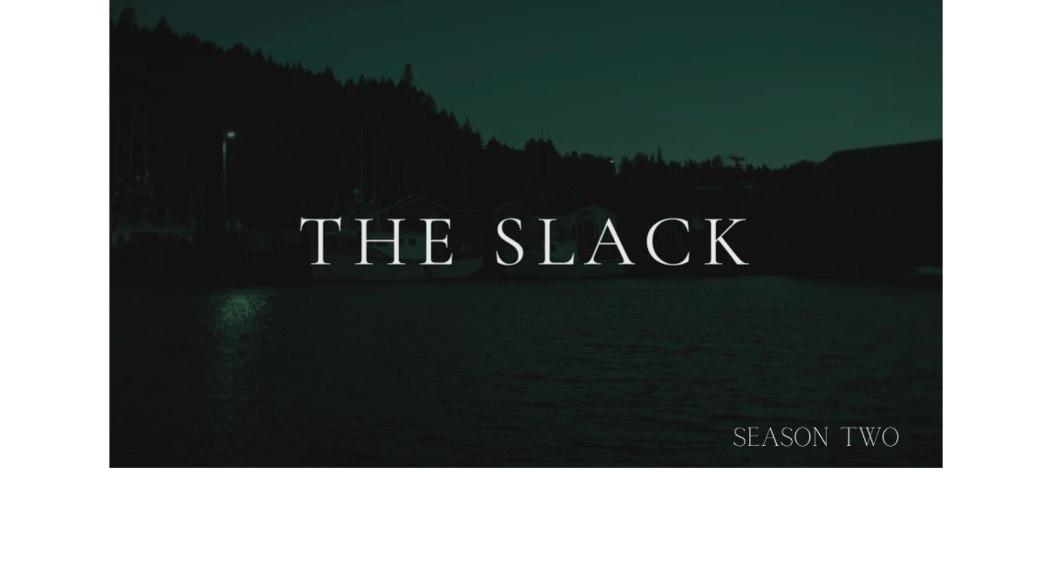 The Slack: Season 2