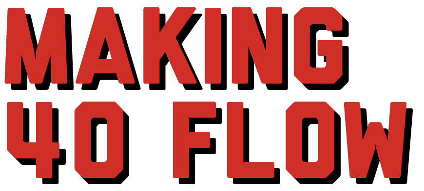 Making_40_Flow-02-01.png