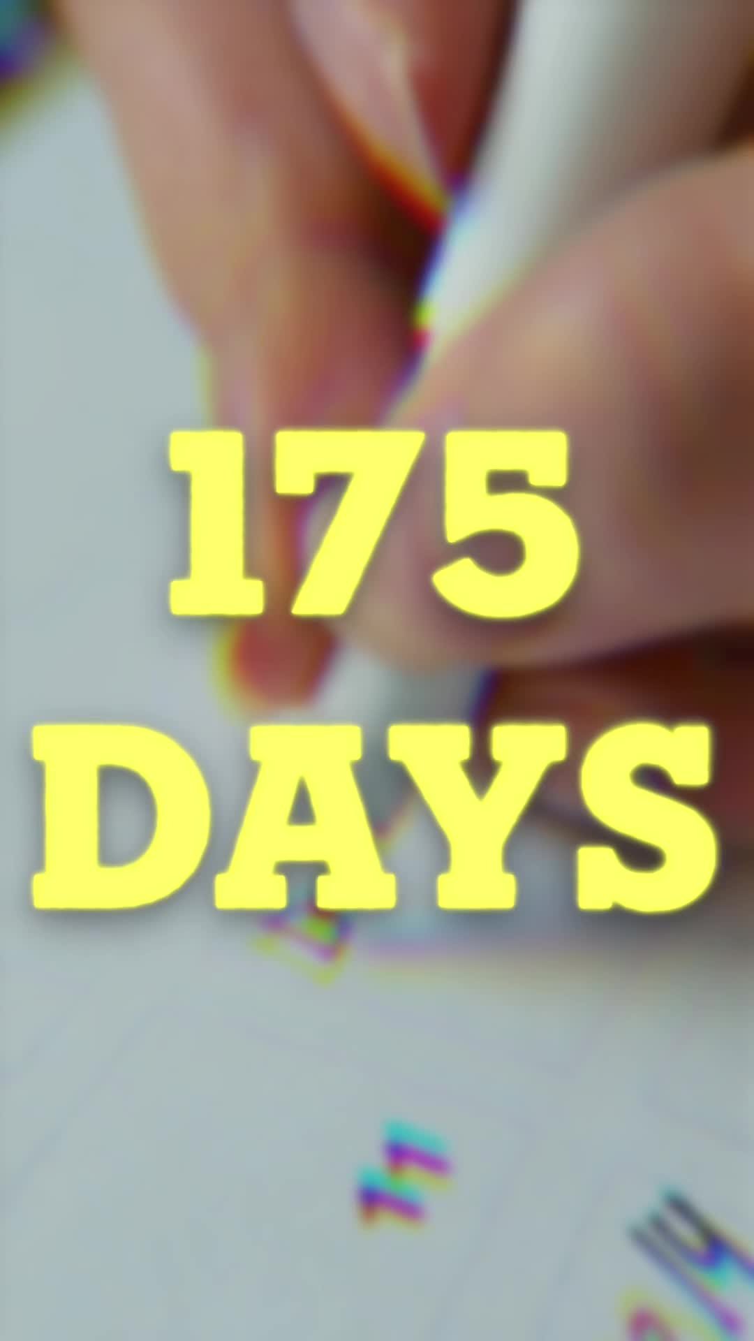 175 Days