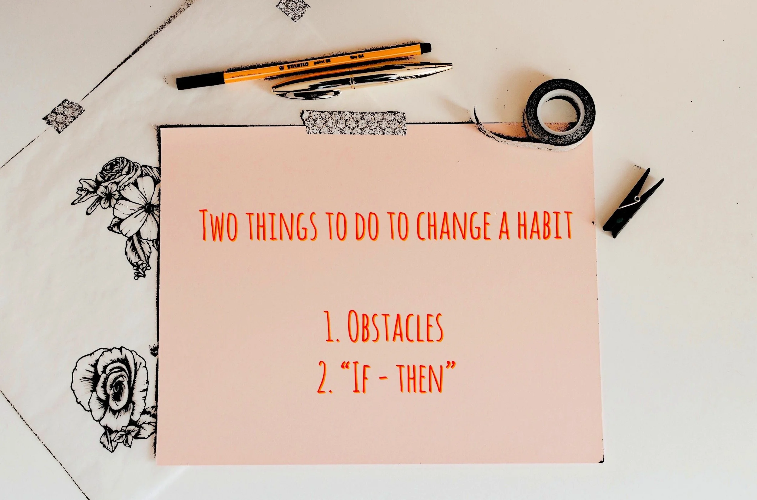Two things to do to change a habit 