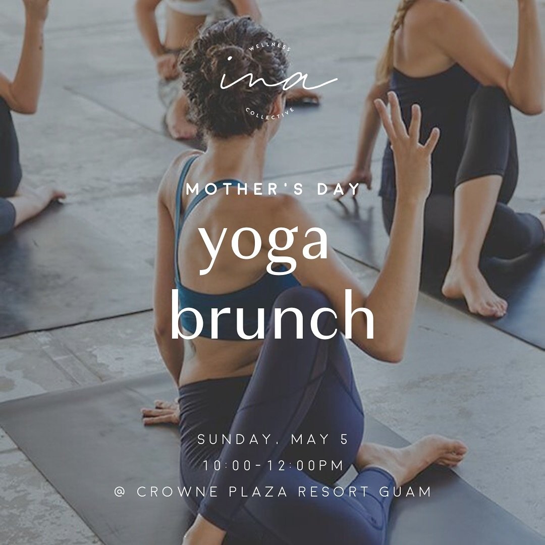 YOGA BRUNCH🥑🧘🏻&zwj;♀️

Come celebrate Mother&rsquo;s Day with us with some mindful movement + delicious food afterwards. Grab a friend, family member or come solo!
&nbsp;
The Details:
Sunday, May 5th
10:00AM-12:00PM
At @crowneplazaresortguam 

REG