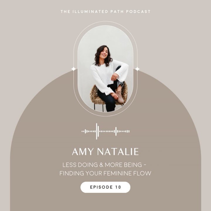 Illuminated Path Podcast
Episode 10✨
Guest interview with @amynatalieco 
Less Doing &amp; More Being - Finding Your Feminine Flow 

Amy&nbsp;Natalie is an author, podcast host, and a women&rsquo;s empowerment coach with over a decade of coaching expe