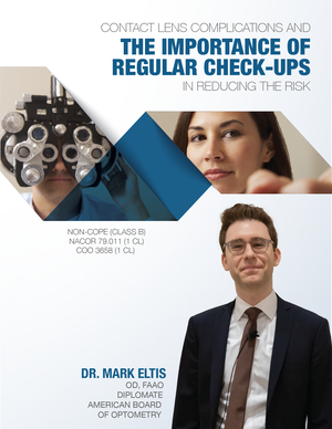 Contact Lens Complications and the Importance of Regular Check-Ups in Reducing the Risk - Mark Eltis - 1 Hour