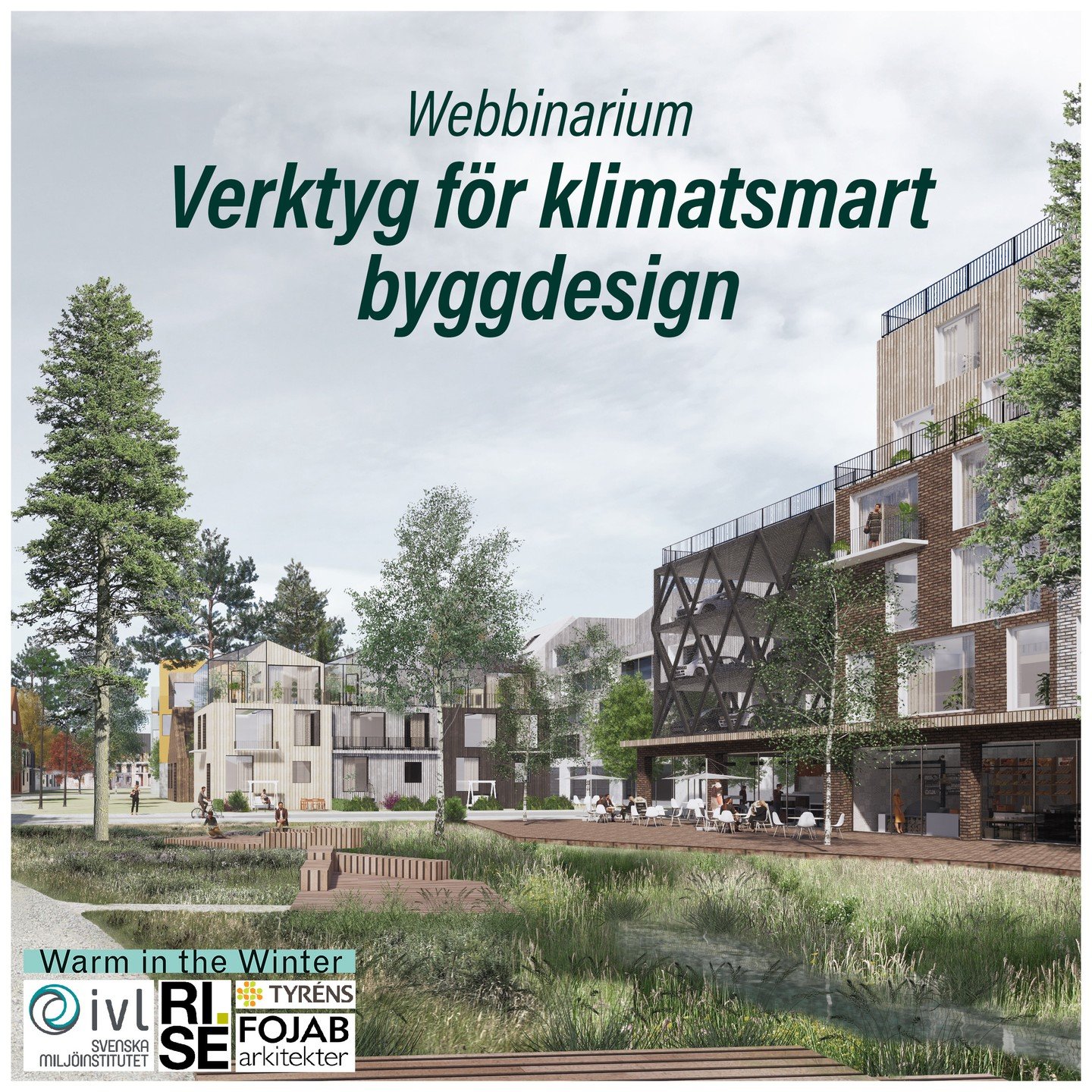 Warm in the Winter has developed an innovative tool for climate and cost calculations at an early stage together with our friends at IVL, RISE, FOJAB and Tyr&eacute;ns. A warm welcome to the open webinar this Wednesday! Sign up and take the step towa