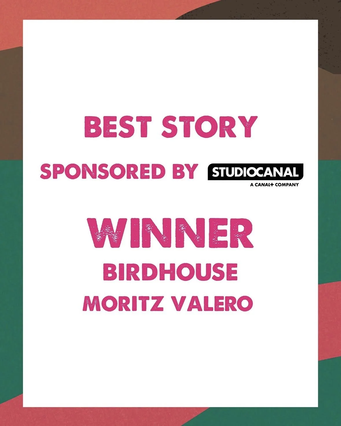 Book cover announcement from the BAFTA and BIFA qualifying Oska Bright Film Festival, titled 'Best Story' Sponsored by Studiocanal+ -  Winner: 'Birdhouse' - Moritz Valero'