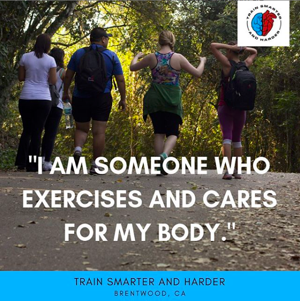 ”I am someone who exercises and takes care of my body.”