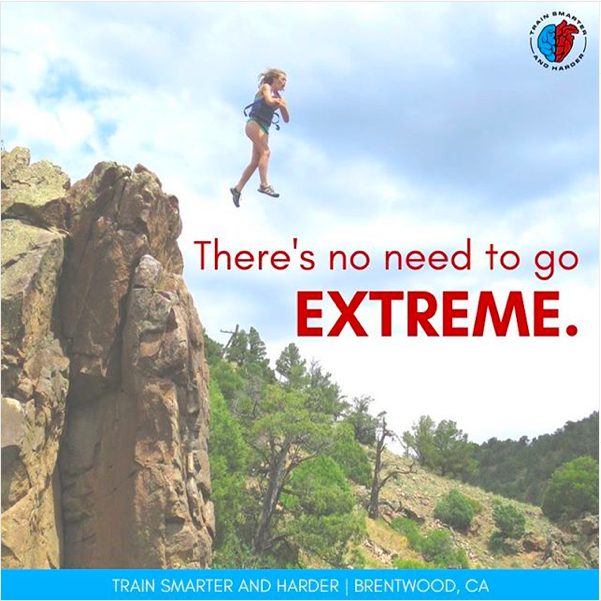 There's no need to go EXTREME.