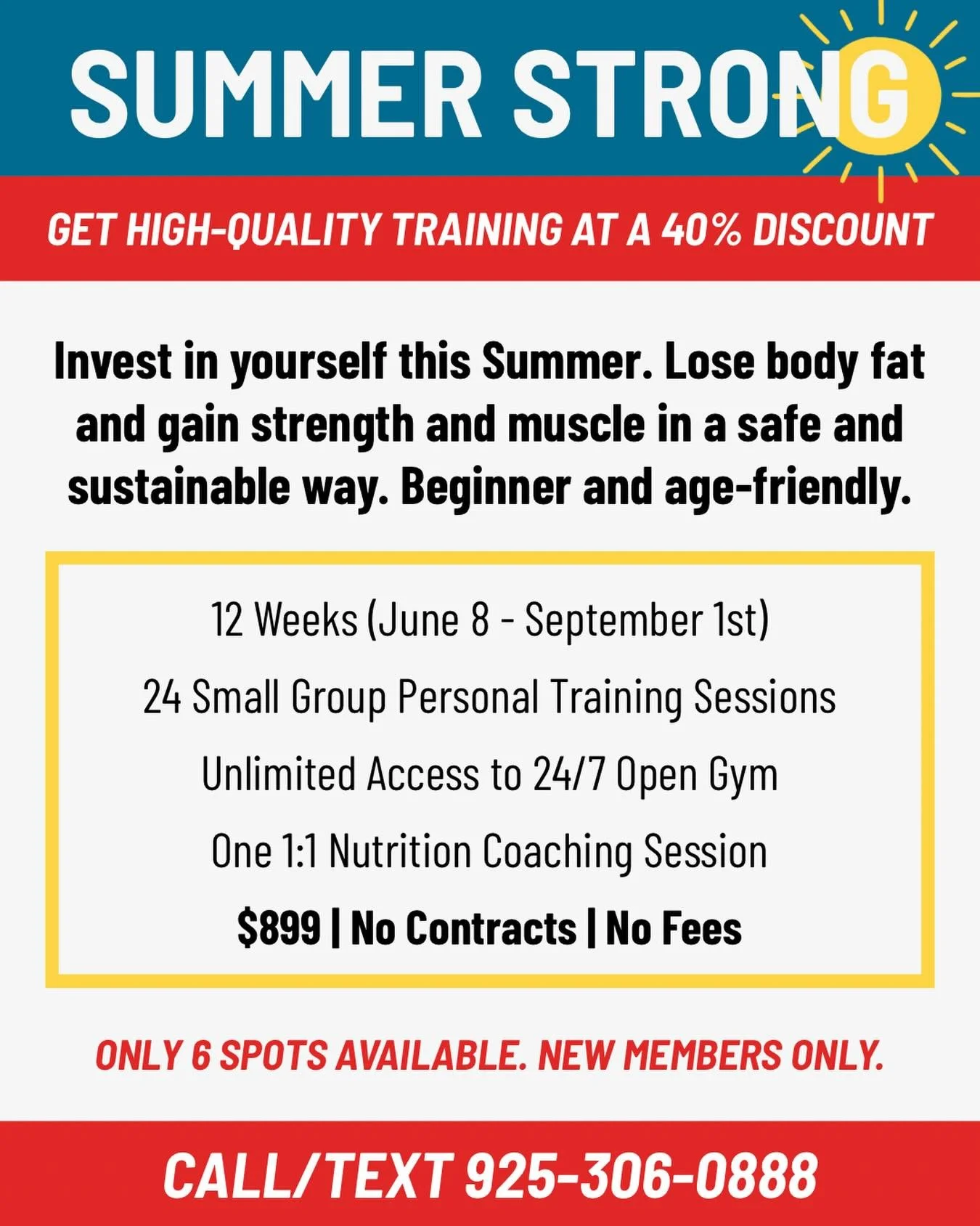 ☀️Come get SUMMER STRONG with us!☀️

**Only 6 Spots Available**

This is a highly-discounted 12-week strength training program we&rsquo;re offering to new adult members who want to lose body fat and gain muscle &amp; strength in a safe and sustainabl