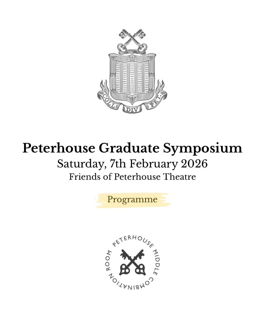 Please join us in the theatre this Saturday for the Graduate Symposium! 

Attendees may come and go as they please, with a request to stay for the duration of the paper, and if possible, of the panel. Non-college members are welcome.