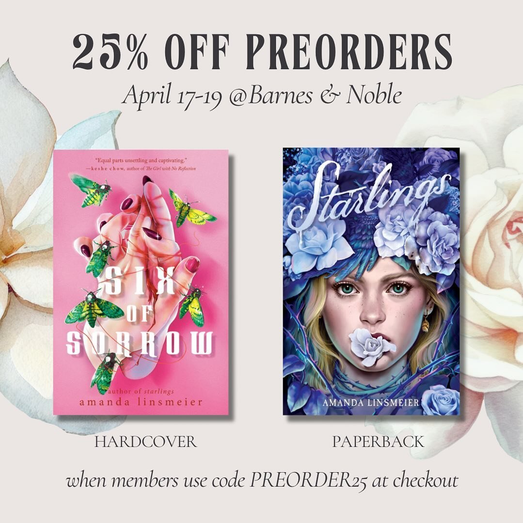 It is the big @barnesandnoble preorder sale! 🎉 

Members can save 25% off with code PREORDER25 at checkout now through the 19th and i have two books available for the sale&mdash; both SIX OF SORROW which releases June 25th as well as the paperback e