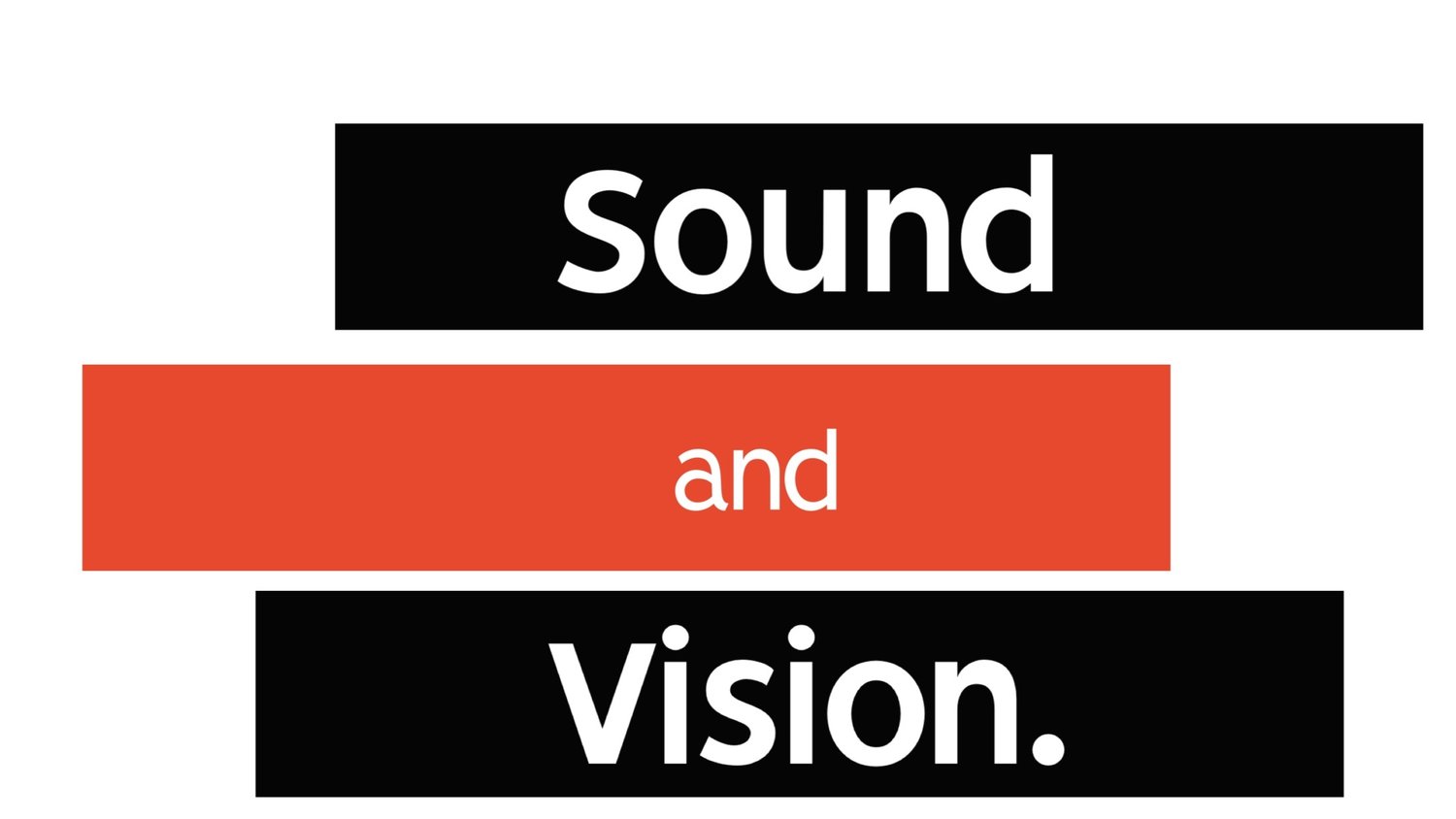 Sound and Vision