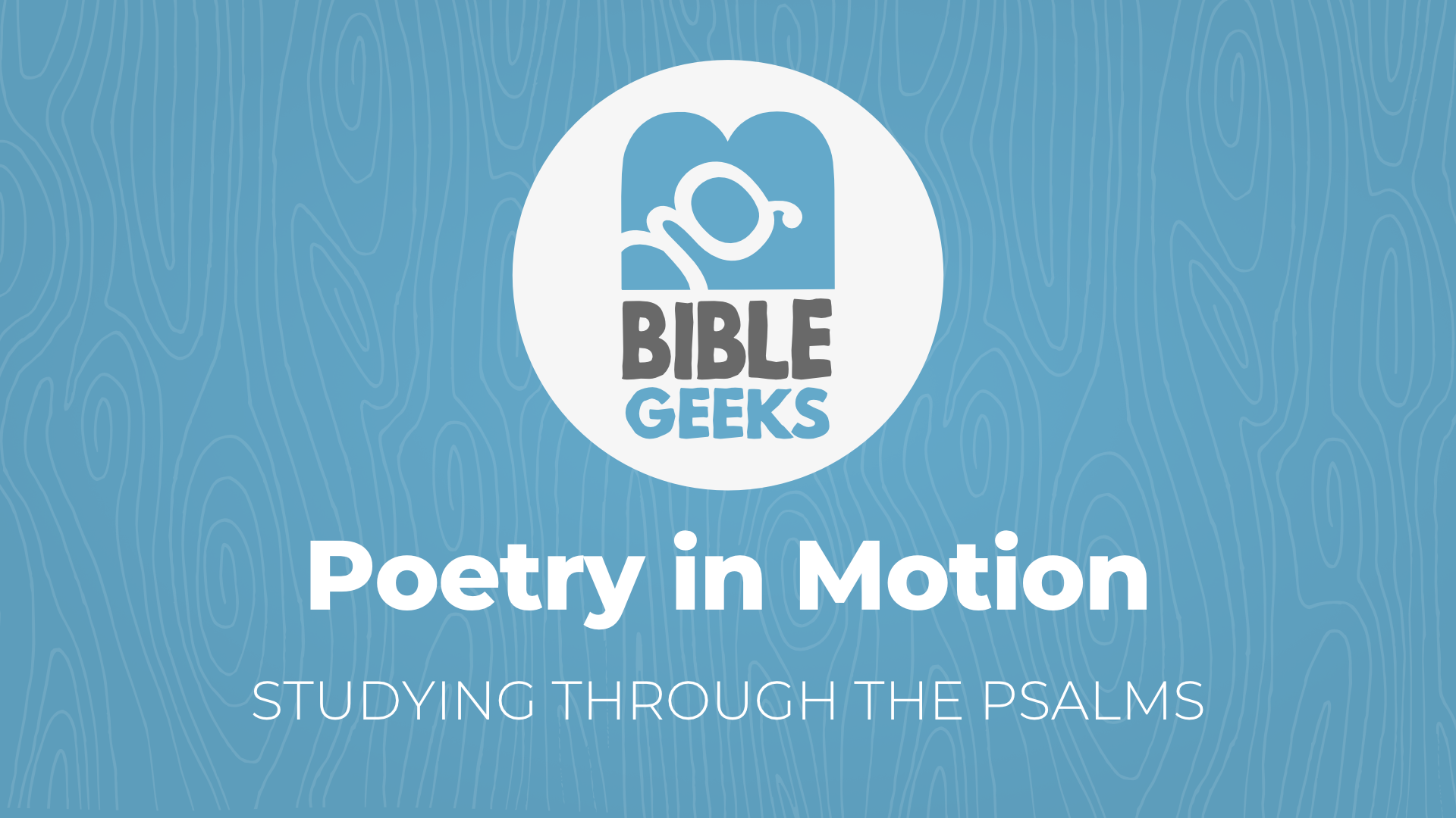 bibleGeeksSeriesPosterTemplate-PoetryInMotion.png