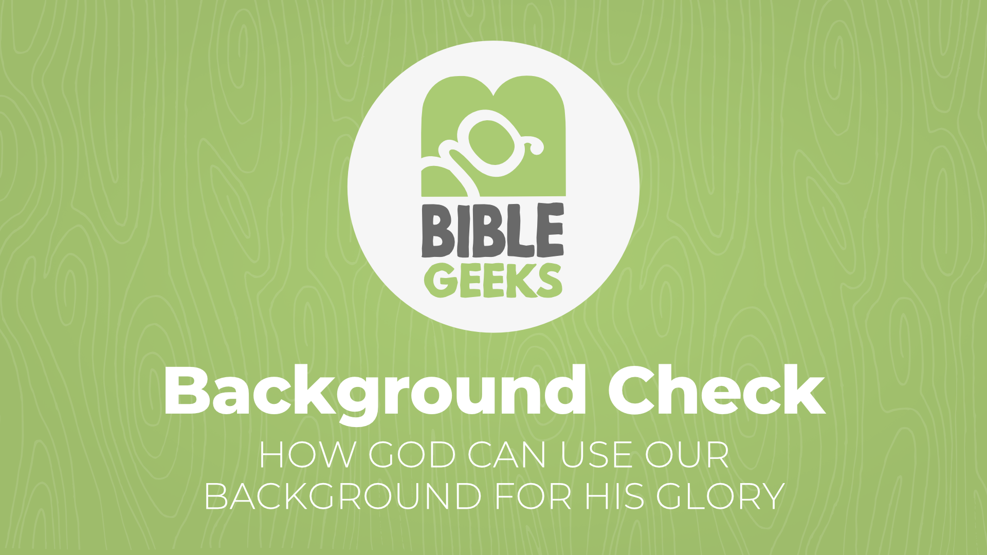 bibleGeeksSeriesPosterTemplate-BackgroundCheck.png