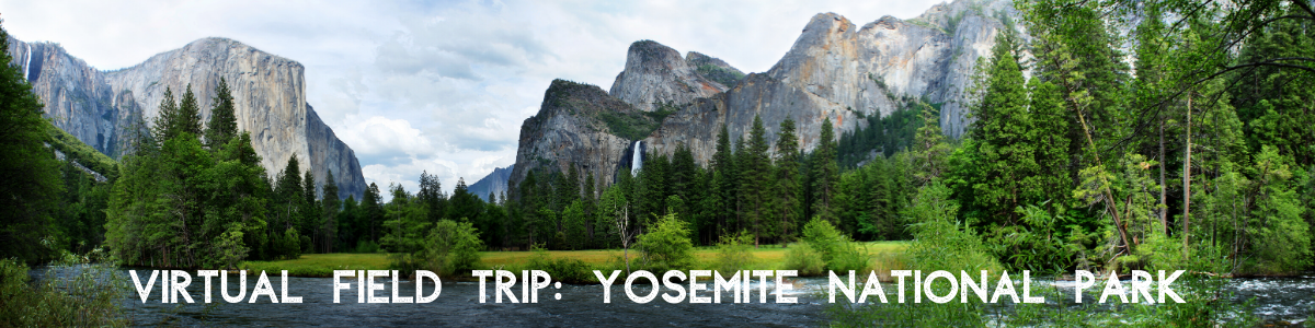 Styrke forum Transformer Virtual Field Trip - Yosemite — World of Wonder Travel LLC