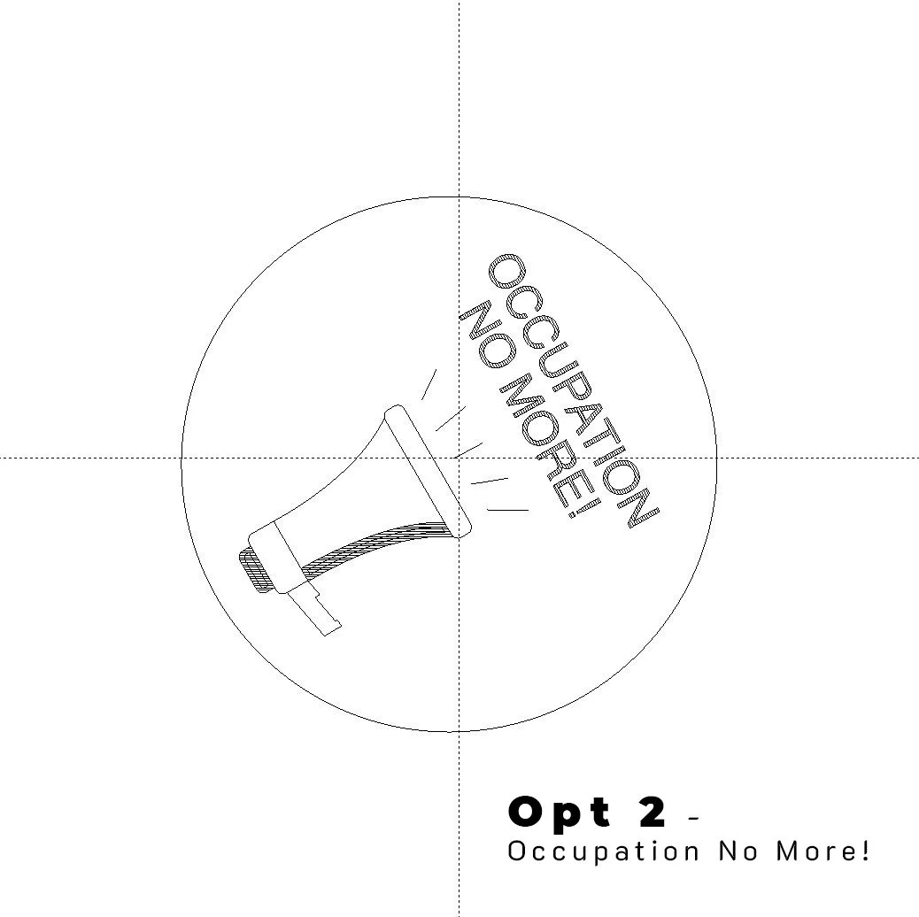 Opt 2 - Occupation No More.JPG
