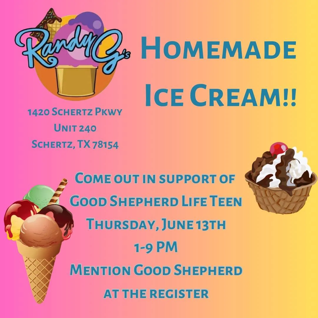 Cool off with some delicious homemade ice cream from Randy G&rsquo;s Ice Cream and support Good Shepherd Life Teen this Thursday, June 13.