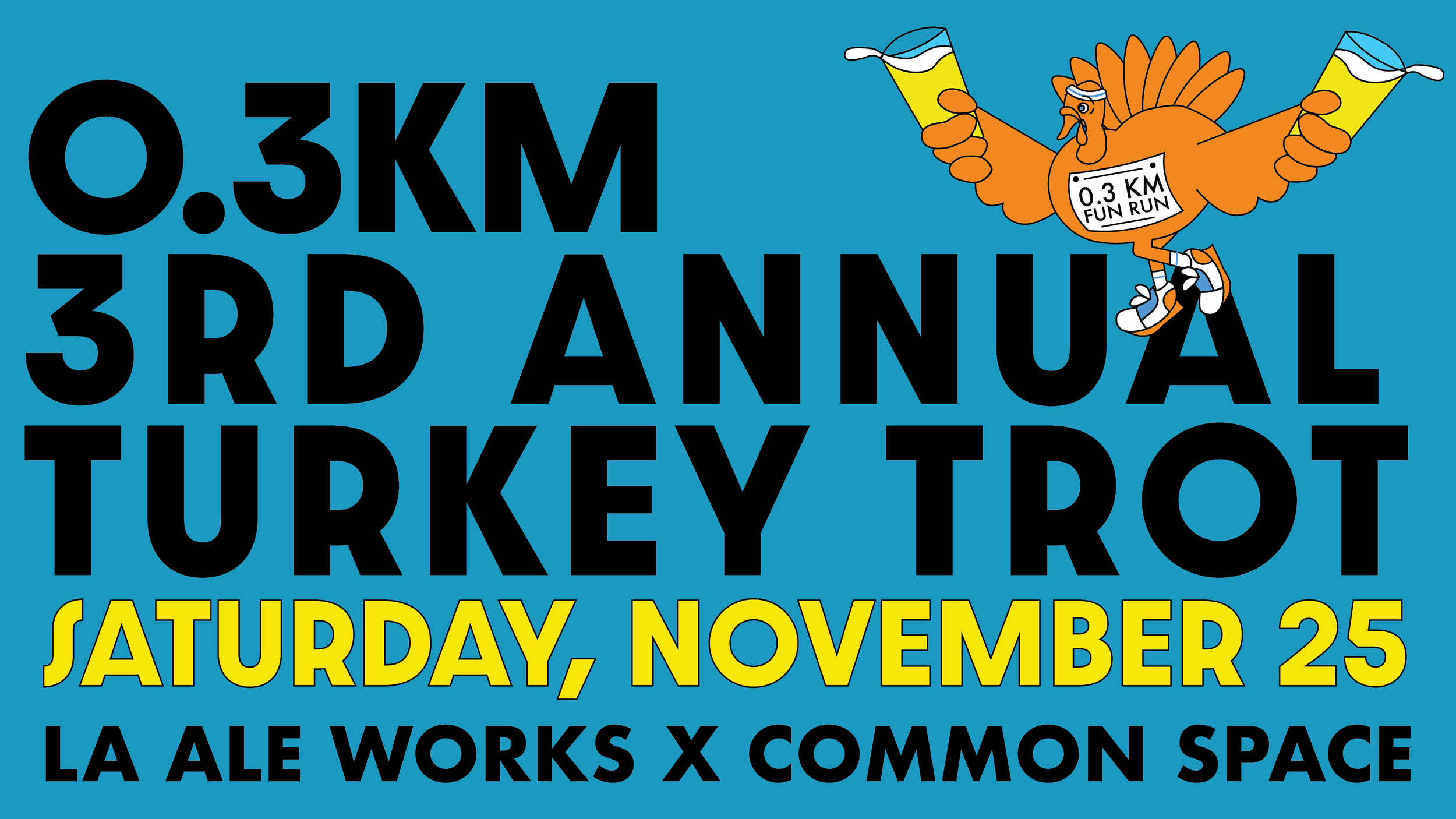 3rd Annual 0.3KM Turkey Trot
