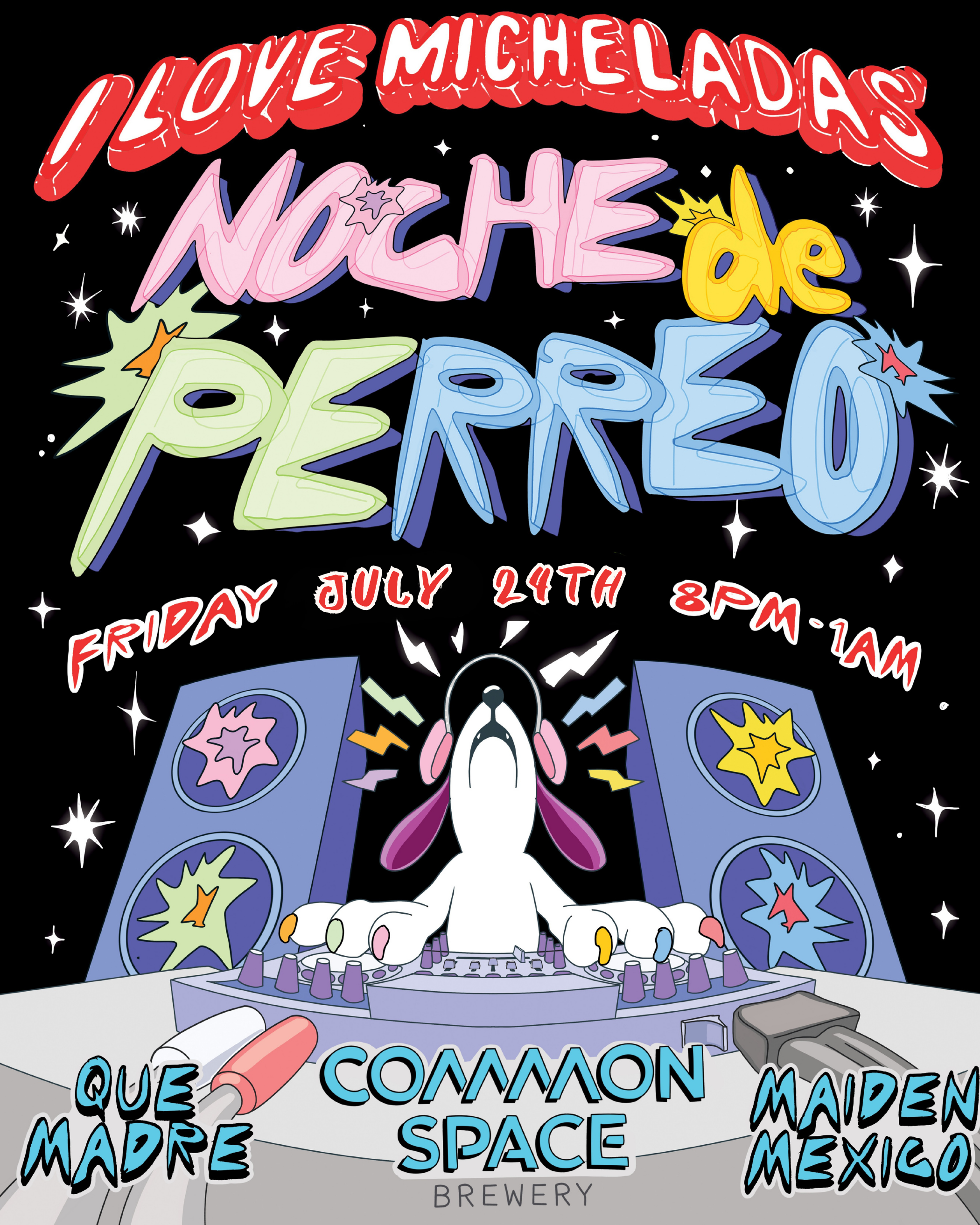 I LOVE MICHELADA'S NOCHE DE PERREO