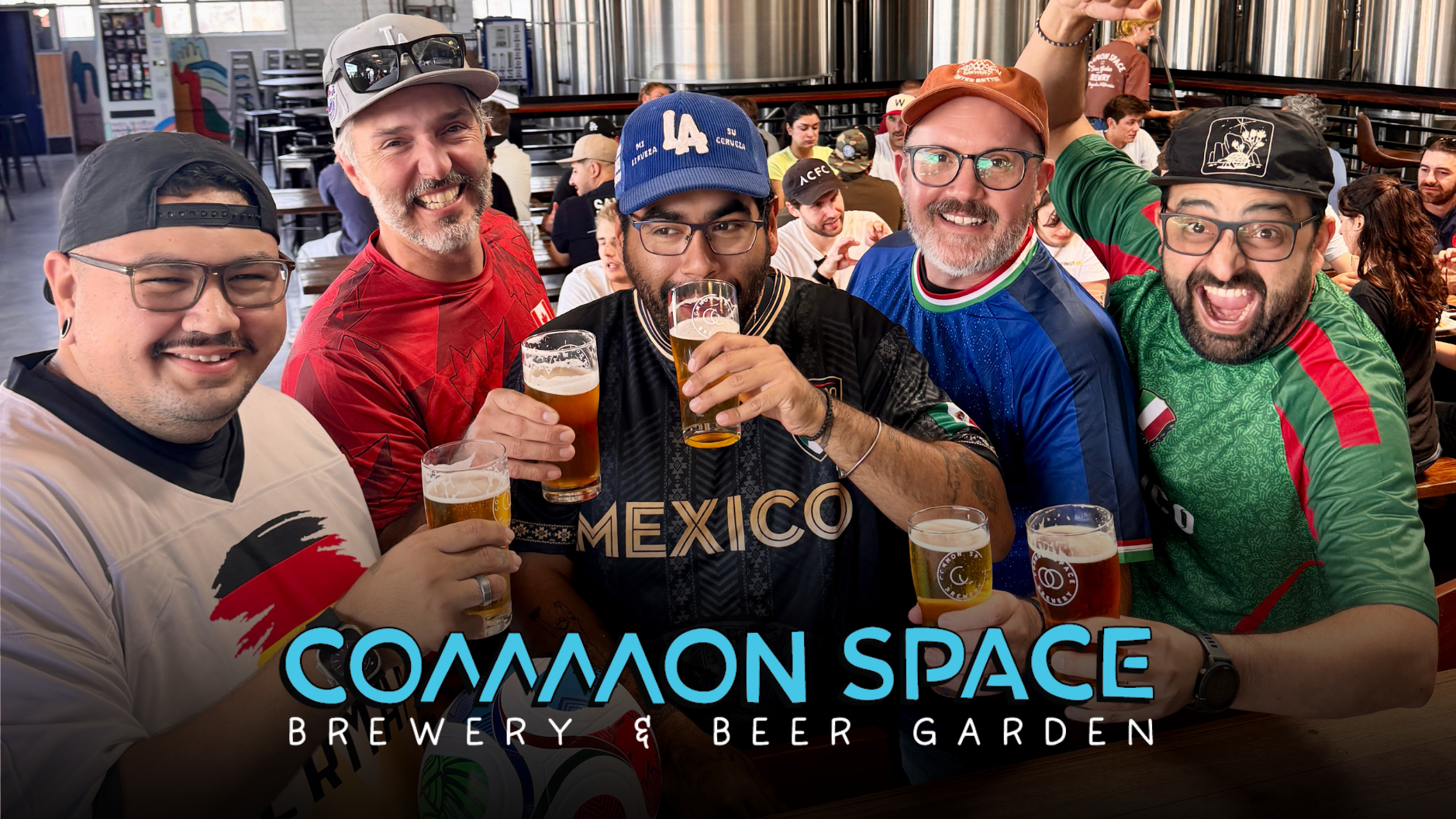 World Cup Watch Party in Los Angeles | Common Space Brewery — Common ...