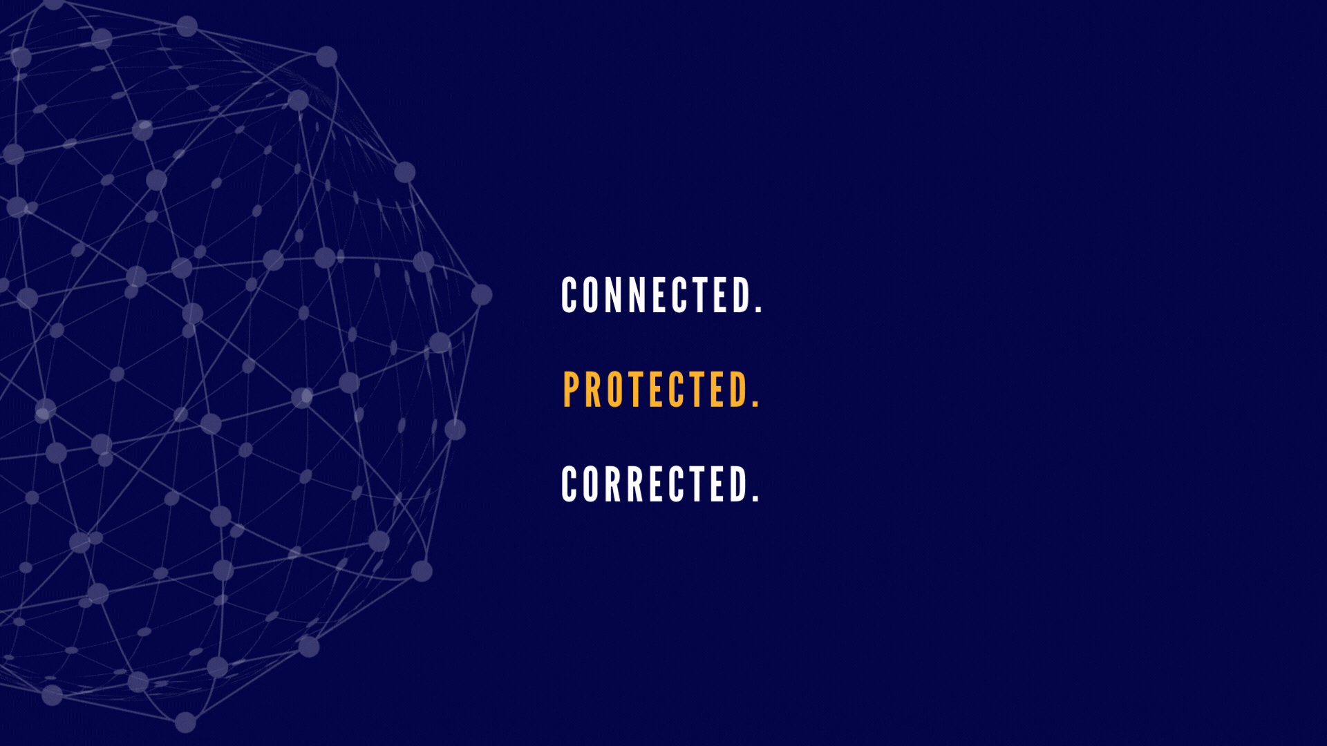 connected. protected. corrected. (2).gif