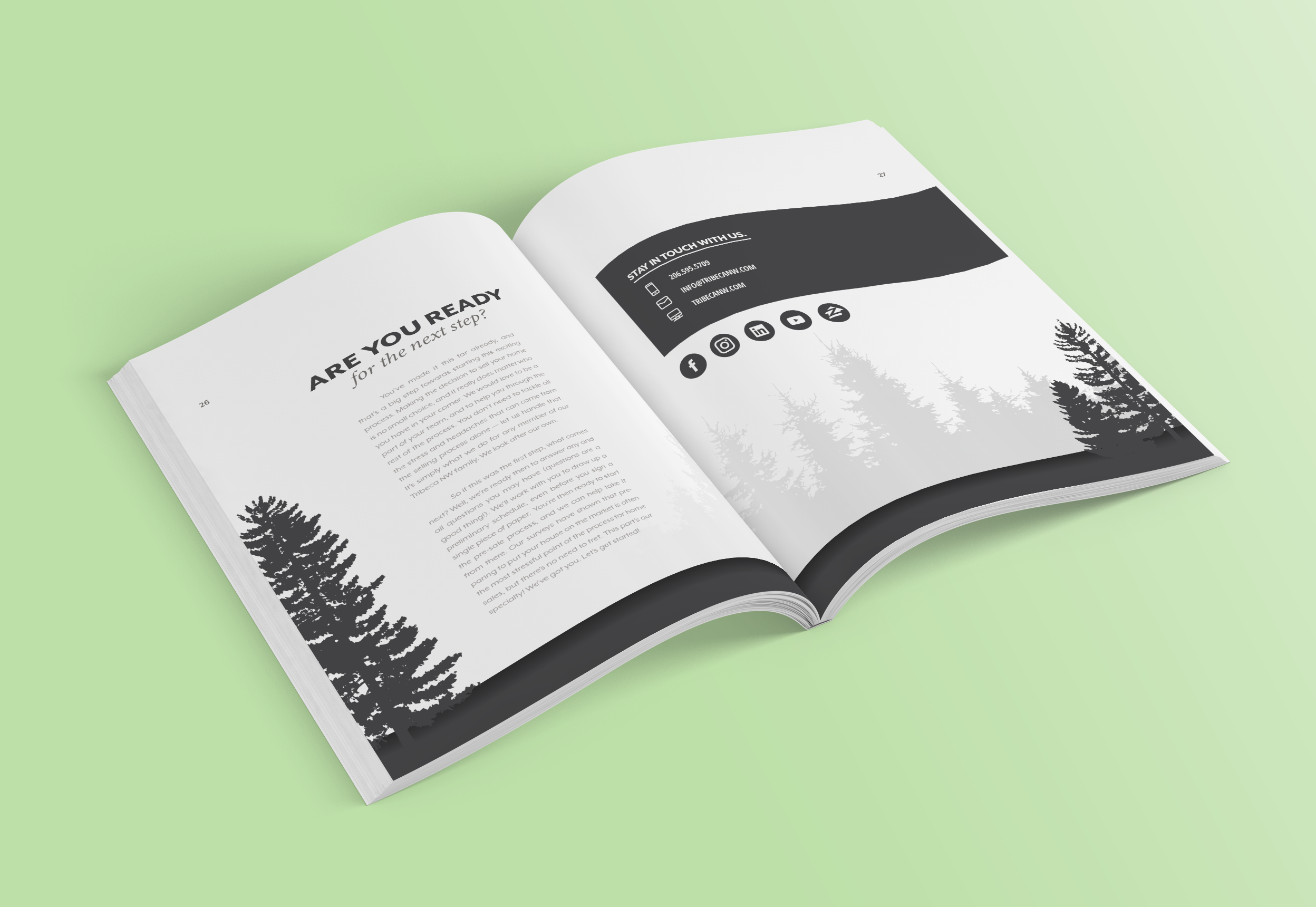  The brand became a unique marriage of the rugged designs reminiscent of the Pacific Northwest, and a more sleek, professional edge that assures clients of the team’s competence. 