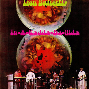 Iron Butterfly on their 1968 album In-A-Gadda-Da-Vida