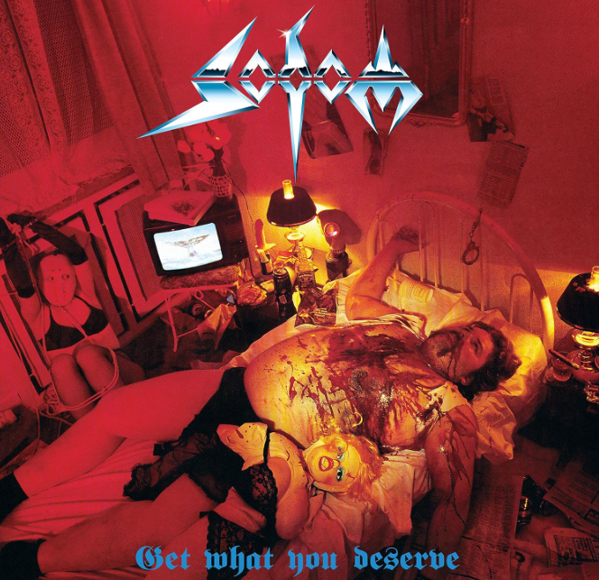 Sodom 	Get What You Deserve