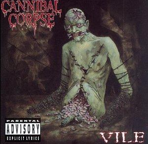 Cannibal Corpse  VILE