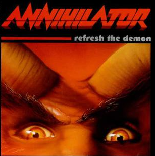 Annihilator Refresh The Demon