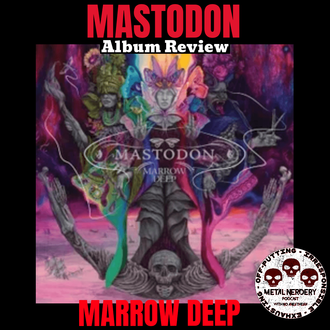 Mastodon — Marrow Deep Album Review: Atlanta's Own Returns