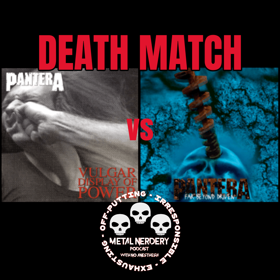 Pantera — Death Match: Vulgar Display of Power vs Far Beyond Driven